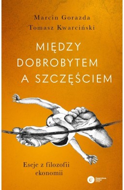 Między dobrobytem a szczęściem