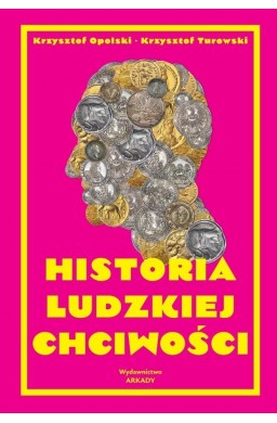 Historia ludzkiej chciwości