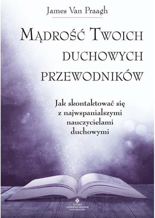 Mądrość Twoich duchowych przewodników