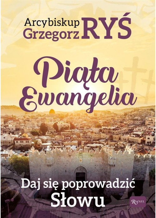 Piąta Ewangelia. Daj się poprowadzić słowu