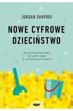 Nowe cyfrowe dzieciństwo