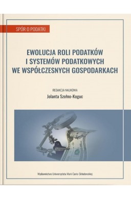 Ewolucja roli podatków i systemów podatkowych..