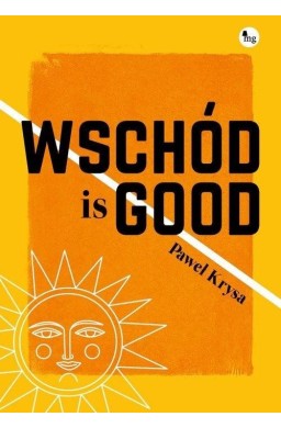 Wschód is GOOD