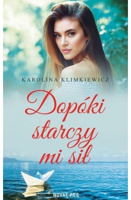 Dopóki starczy mi sił