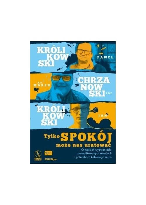 Tylko spokój może nas uratować