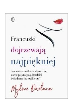 Francuzki dojrzewają najpiękniej