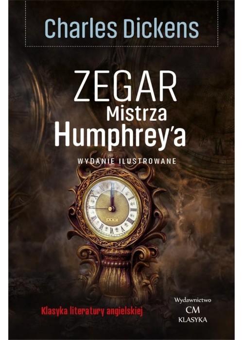 Klasyka. Zegar Mistrza Humphrey'a