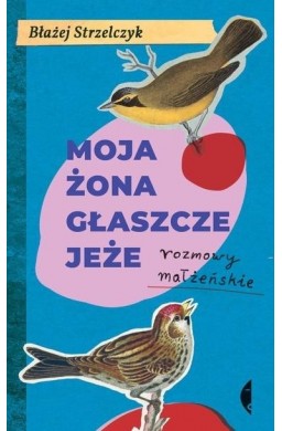 Moja żona głaszcze jeże