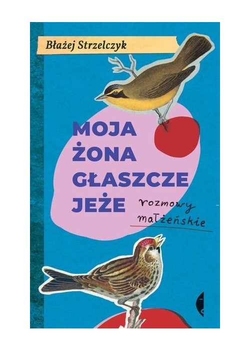 Moja żona głaszcze jeże