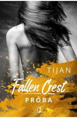 Fallen Crest. Próba