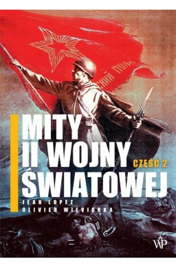 Mity II wojny światowej cz.2