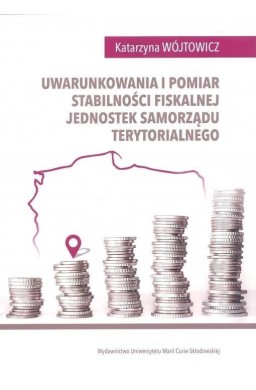 Uwarunkowania i pomiar stabilności fiskalnej...