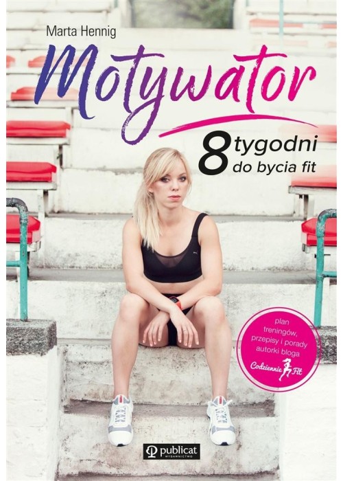 Motywator. 8 tygodni do bycia fit