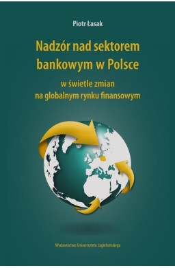 Nadzór nad sektorem bankowym w Polsce...