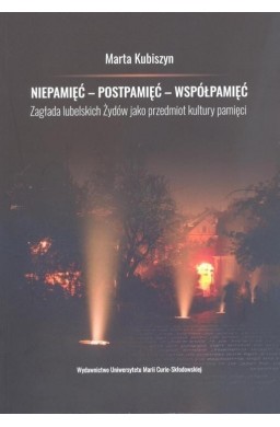 Niepamięć, postpamięć, współpamięć