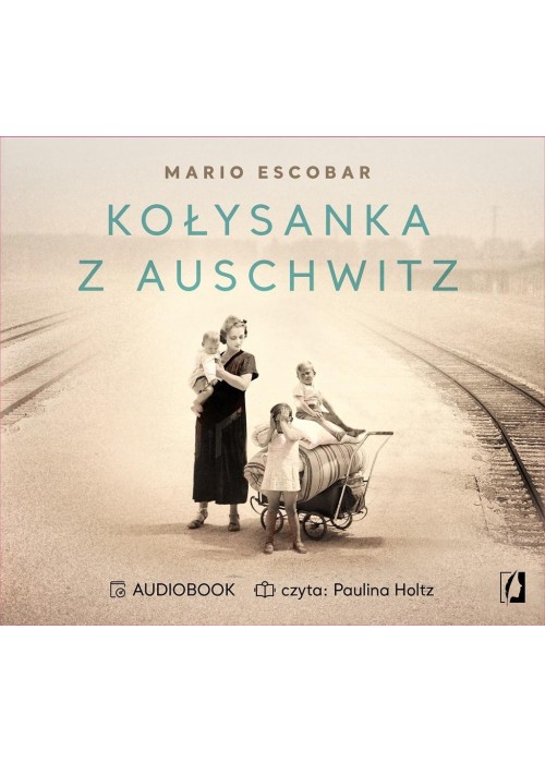 Kołysanka z Auschwitz audiobook