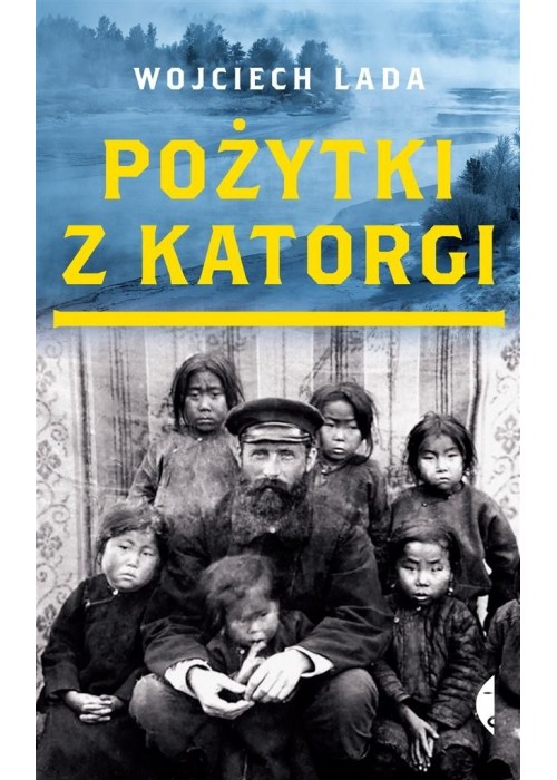 Pożytki z katorgi