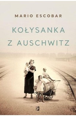 Kołysanka z Auschwitz TW.