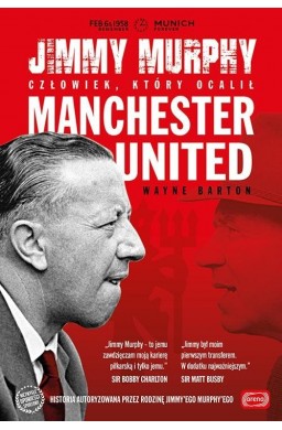 Jimmy Murphy: człowiek, który ocalił Manchester Un