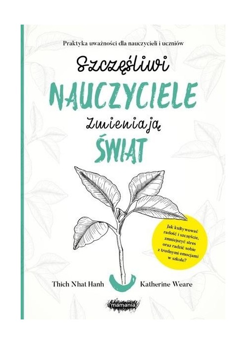 Szczęśliwi nauczyciele zmieniają świat