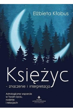 Księżyc - znaczenie i interpretacja