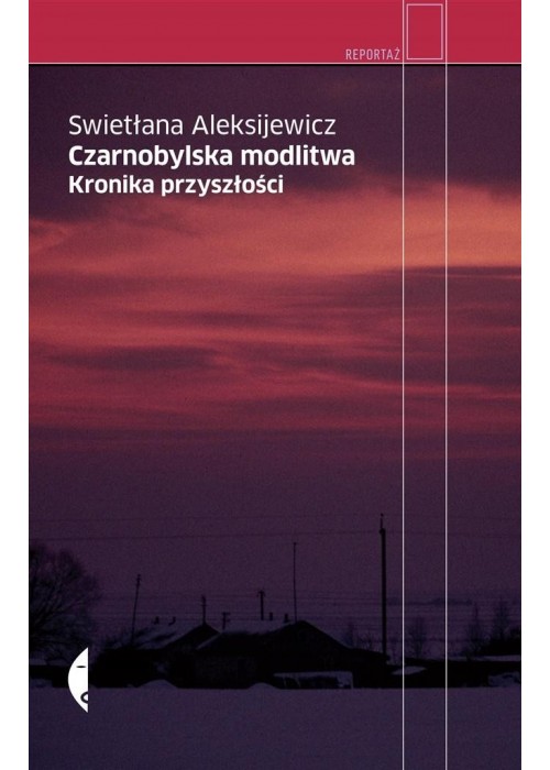 Czarnobylska modlitwa. Kronika przyszłości