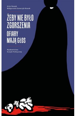 Żeby nie było zgorszenia. Ofiary mają głos