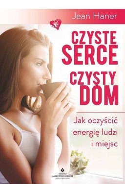 Czyste serce czysty dom