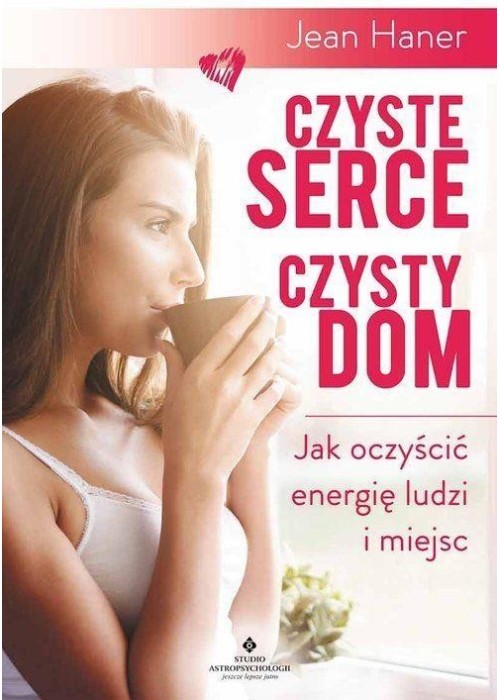 Czyste serce czysty dom