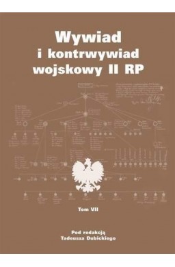 Wywiad I kontrwywiad wojskowy II RP T.7