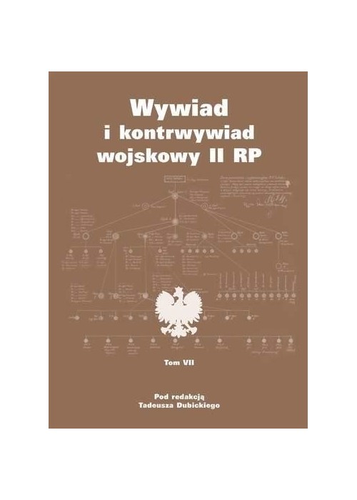 Wywiad I kontrwywiad wojskowy II RP T.7