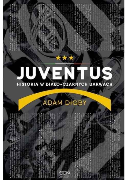 Juventus. Historia w biało-czarnych barwach