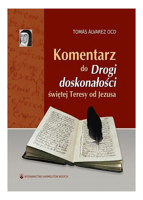 Komentarz do "Drogi doskonałości" św. Teresy