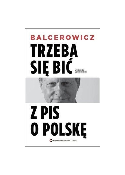 Trzeba się bić z PIS o Polskę w.2016