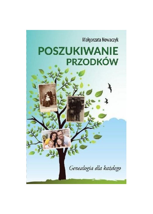 Poszukiwanie przodków. Genealogia dla każdego