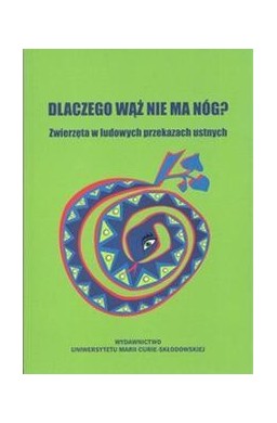 Dlaczego wąż nie ma nóg?