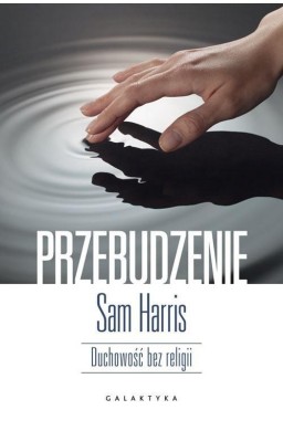 Przebudzenie. Duchowość bez religii