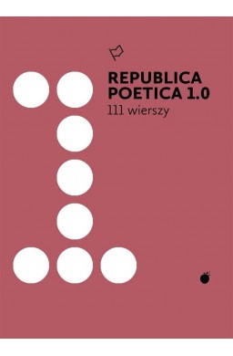 Republica Poetica 1.0: 111 wierszy