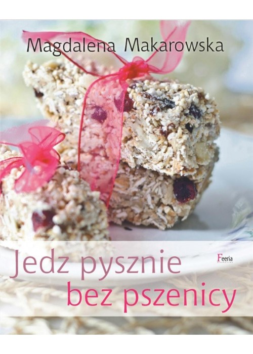 Jedz pysznie bez pszenicy