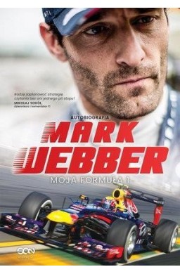 Mark Webber. Moja Formuła 1