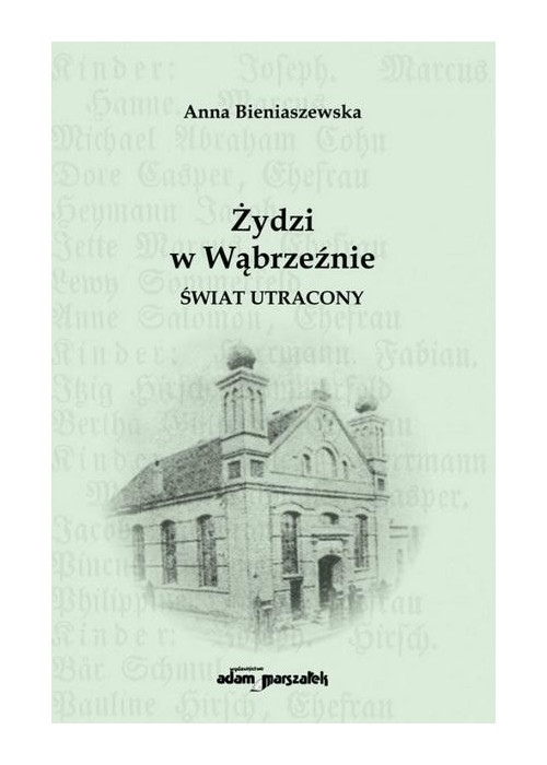 Żydzi w Wąbrzeźnie. Świat utracony