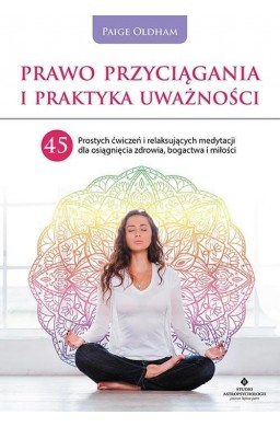 Prawo przyciągania i praktyka uważności