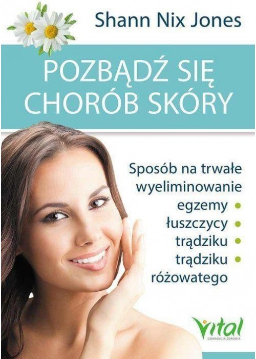 Pozbądź się chorób skóry