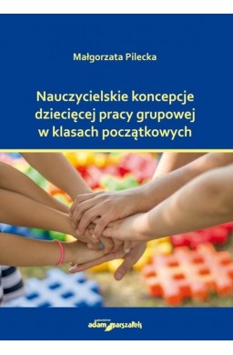 Nauczycielskie koncepcje dziecięcej pracy...