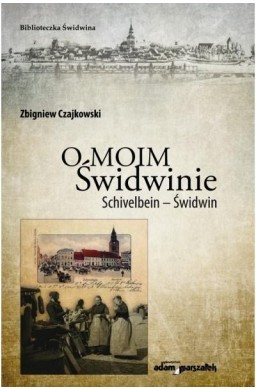 O moim Świdwinie