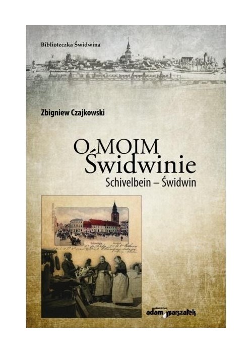 O moim Świdwinie