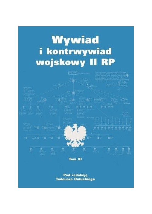 Wywiad i kontrwywiad wojskowy II RP T.11