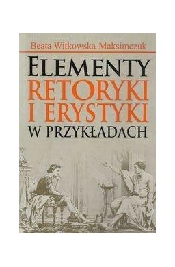 Elementy retoryki i erystyki w przykladach