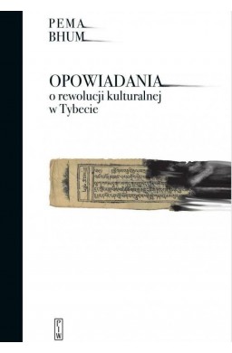 Opowiadania o rewolucji kulturalnej w Tybecie