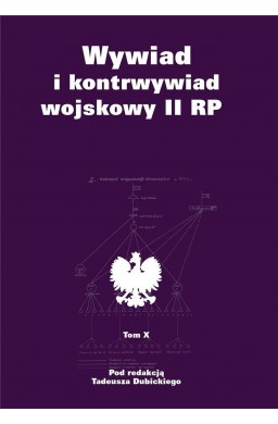 Wywiad i kontrwywiad wojskowy II RP T.10